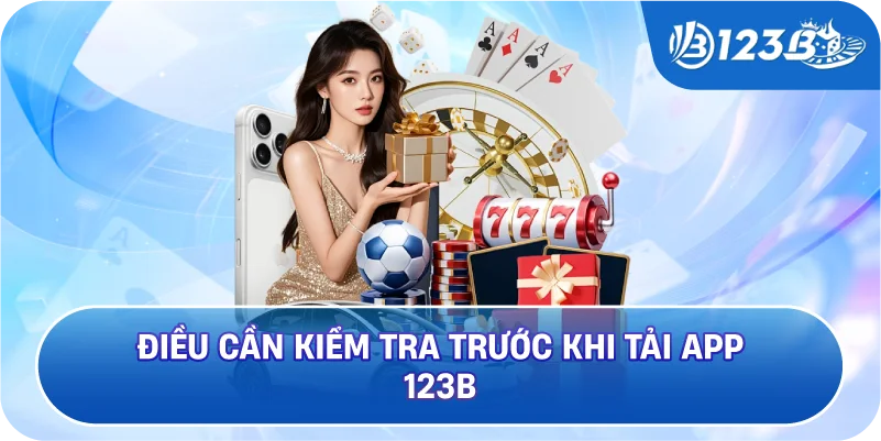Điều Kiện Cần Biết Khi Đăng Ký 123B