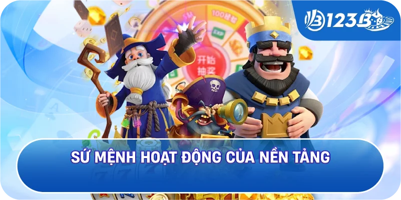 Sứ mệnh hoạt động của nền tảng