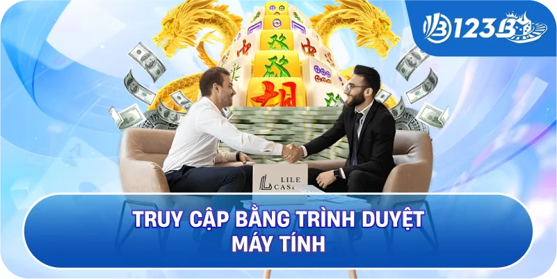 Truy cập bằng trình duyệt máy tính